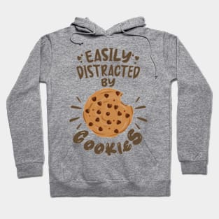 Easily Distracted by Cookies Hoodie